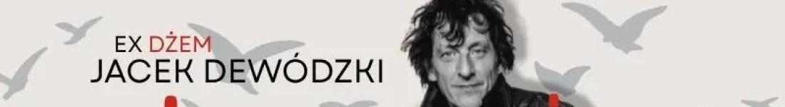 Jacek+Dew%C3%B3dzki+%28ex+D%C5%BCem%29+i+zesp%C3%B3%C5%82+D%C5%BCem+Session